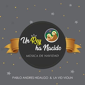 Un Rey ha Nacido: Música de Navidad (2018)